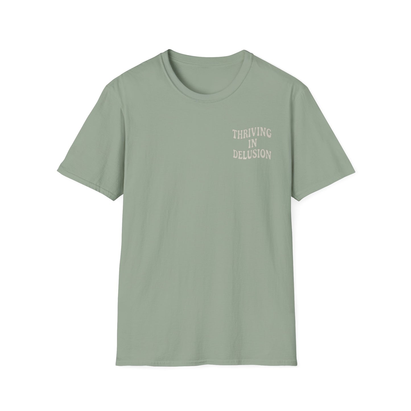 Thriving in Delusion Unisex T-Shirt