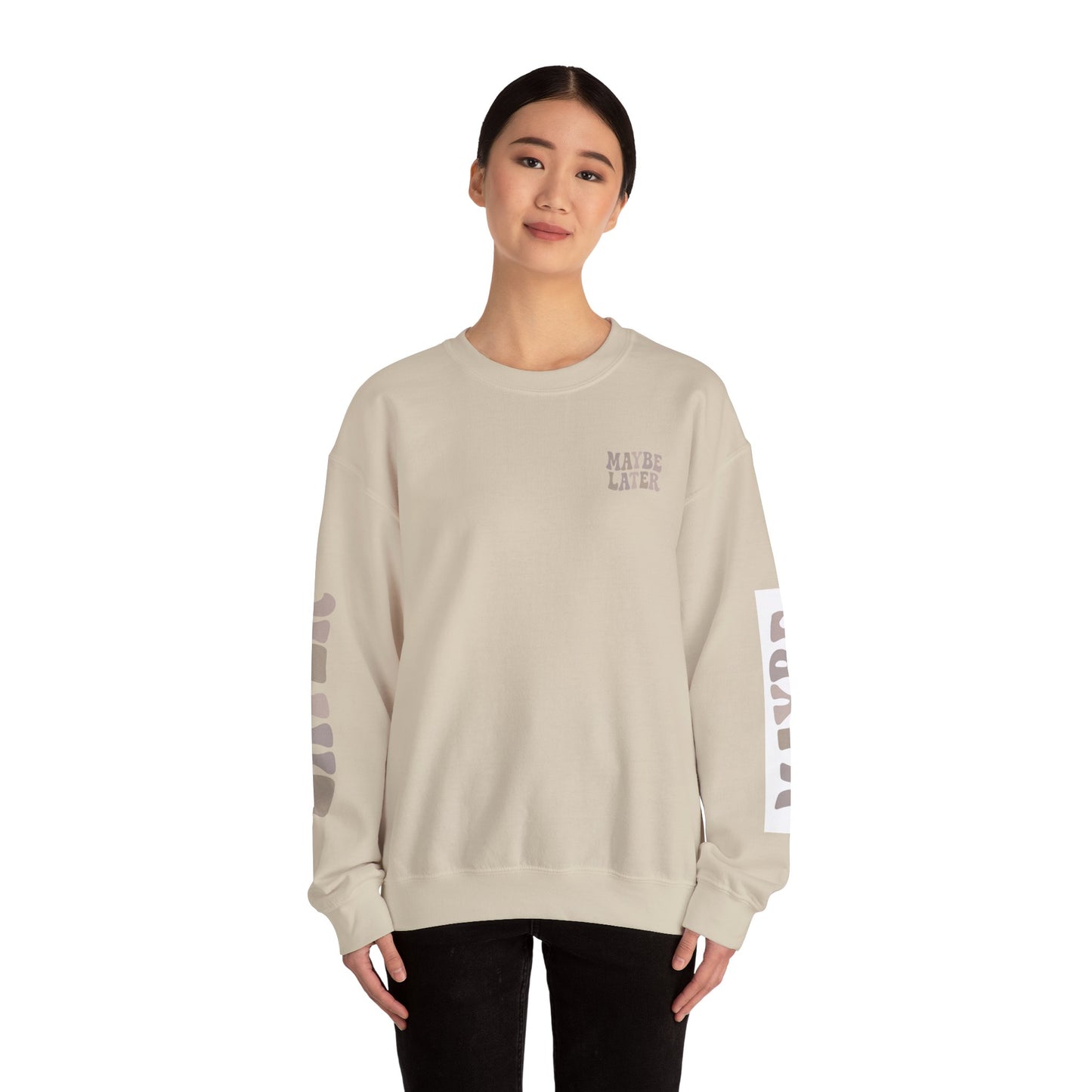 Graphic Crewneck Maybe Later