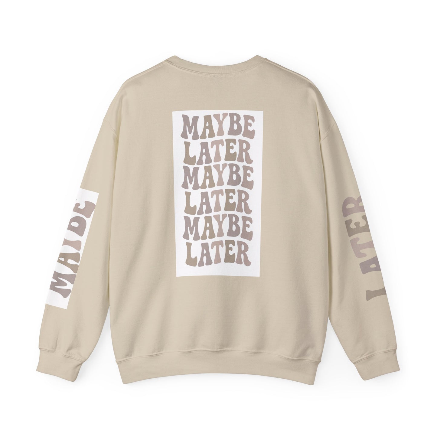 Graphic Crewneck Maybe Later