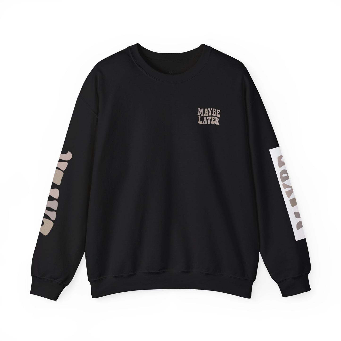 Graphic Crewneck Maybe Later