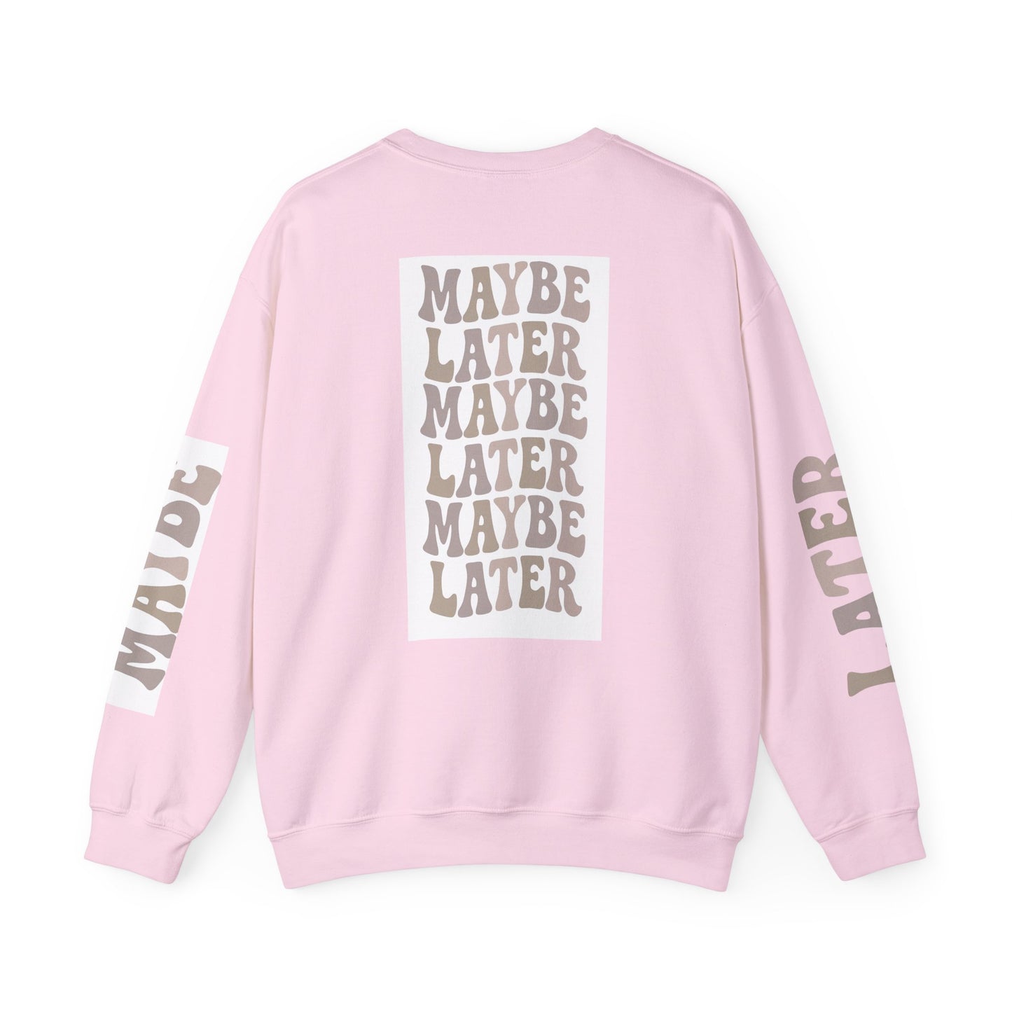 Graphic Crewneck Maybe Later