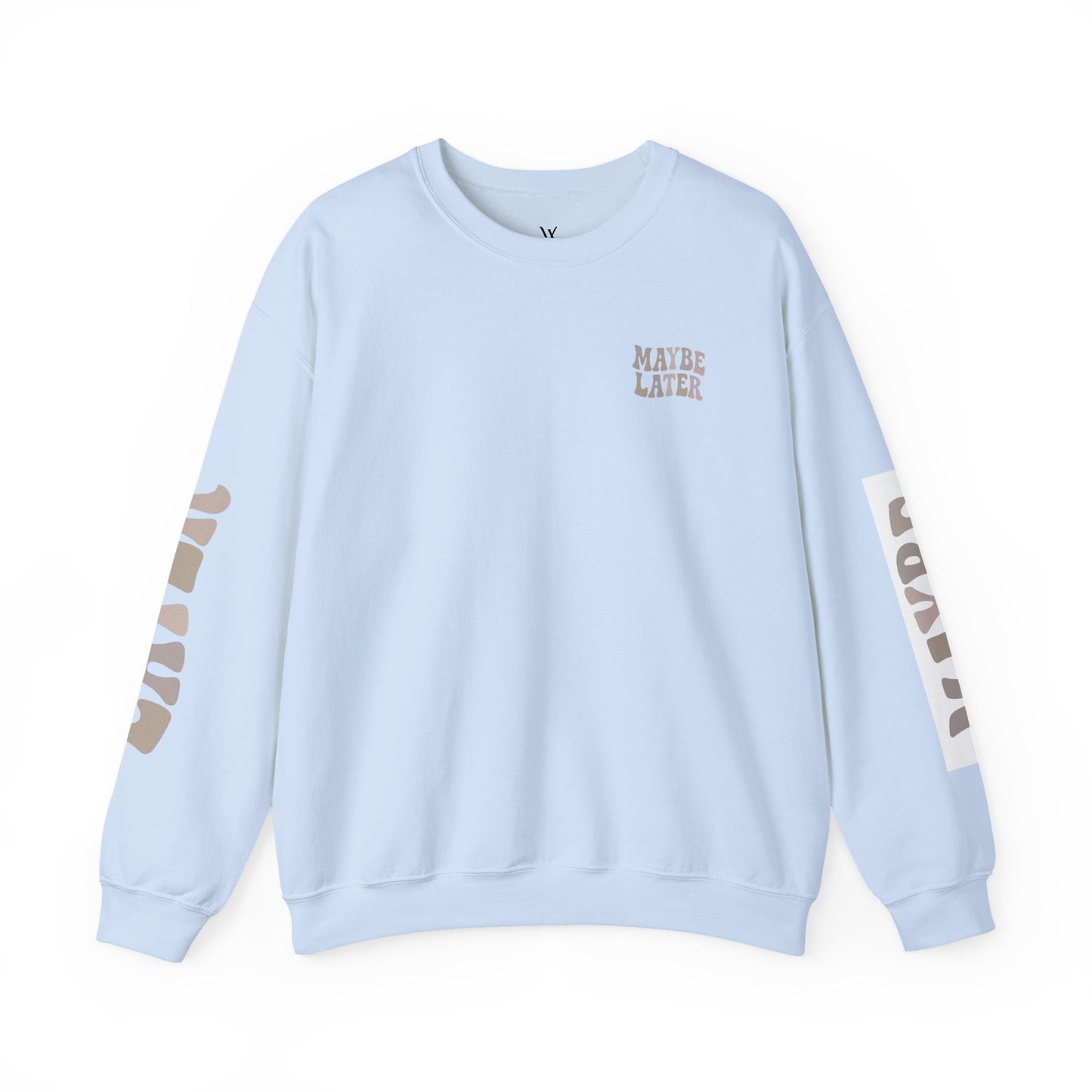 Graphic Crewneck Maybe Later