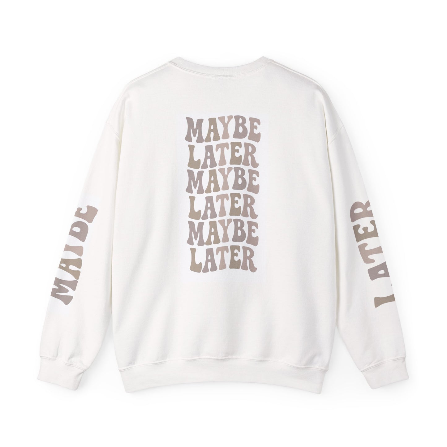 Graphic Crewneck Maybe Later