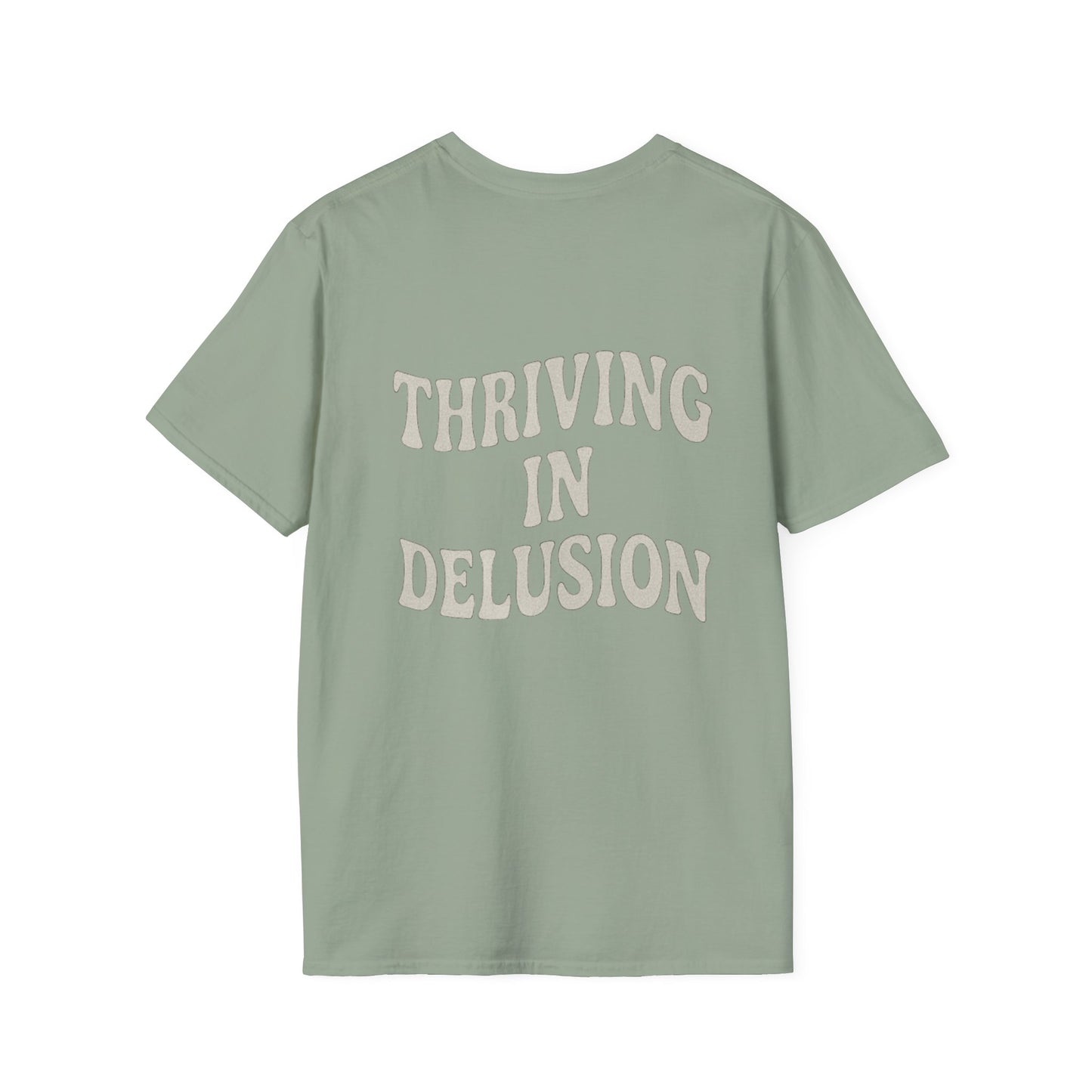 Thriving in Delusion Unisex T-Shirt