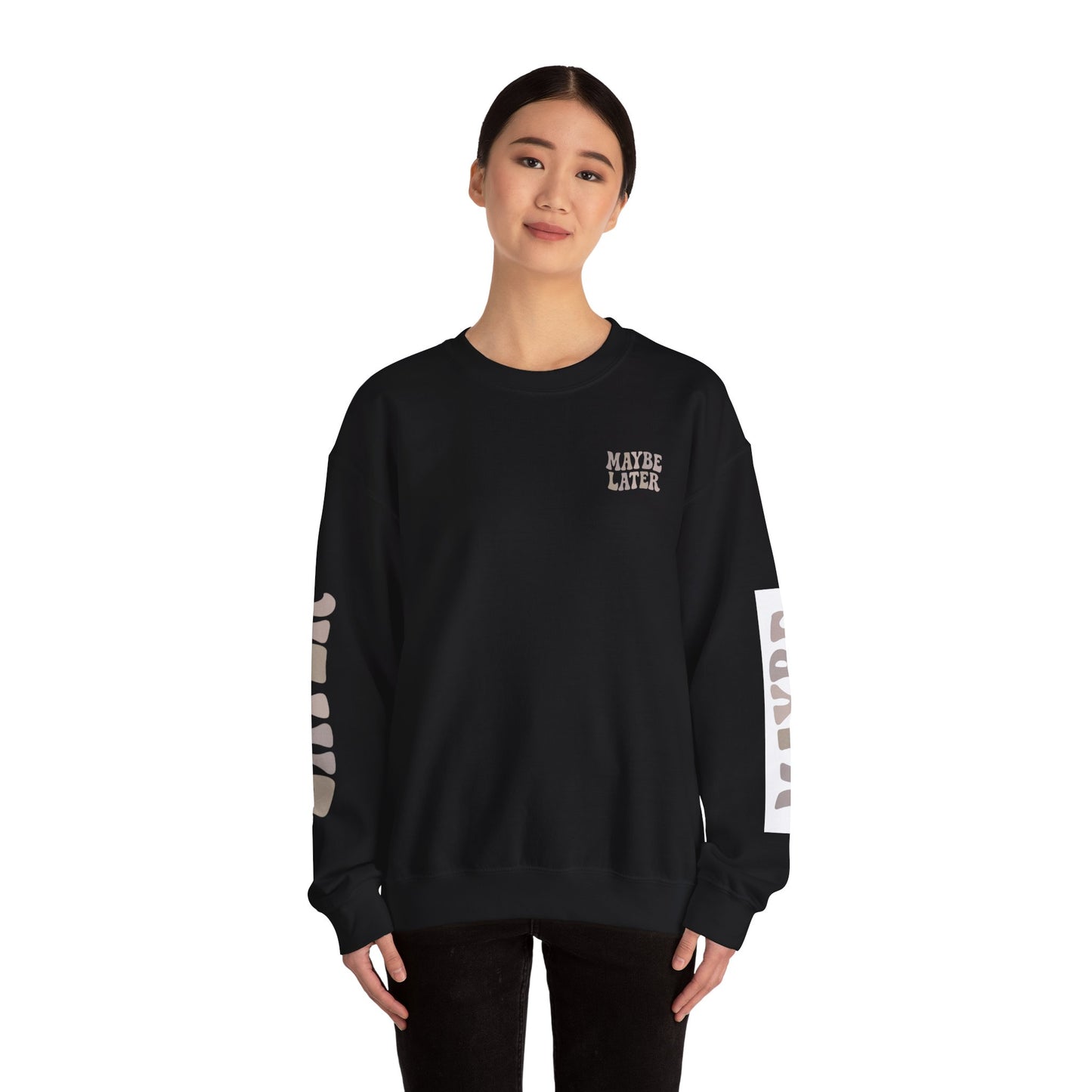 Graphic Crewneck Maybe Later