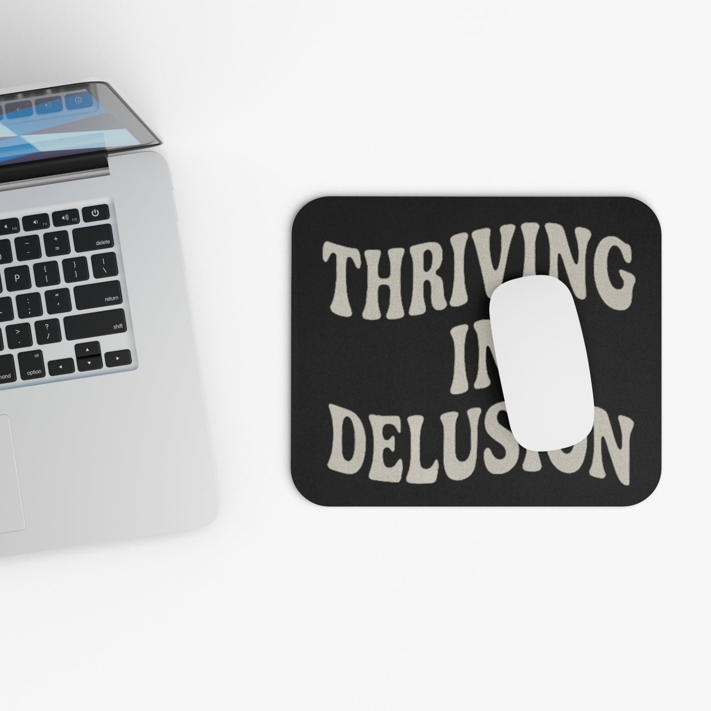 Thriving in Delusion Mouse Pad