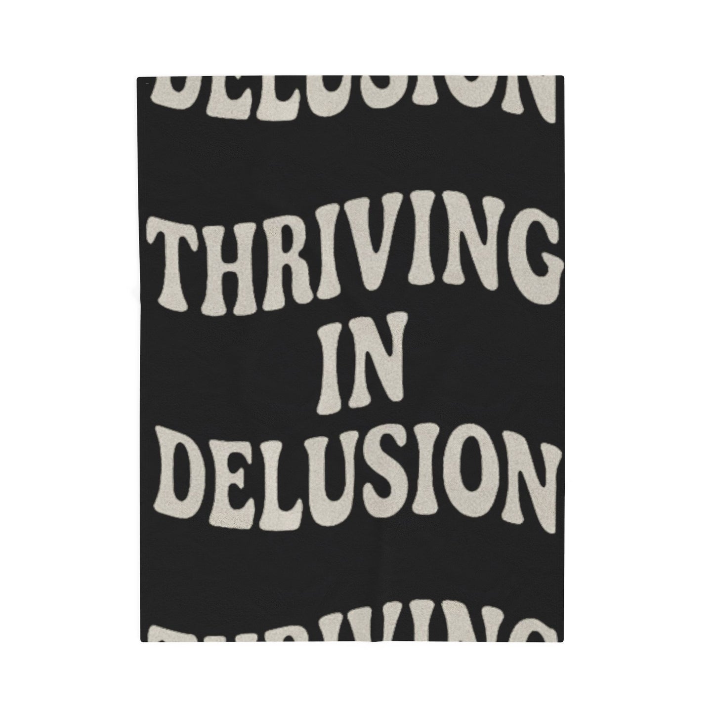 Thriving in Delusion Plush Blanket for Cozy Vibes, Home Decor, Gift, Throw [...]