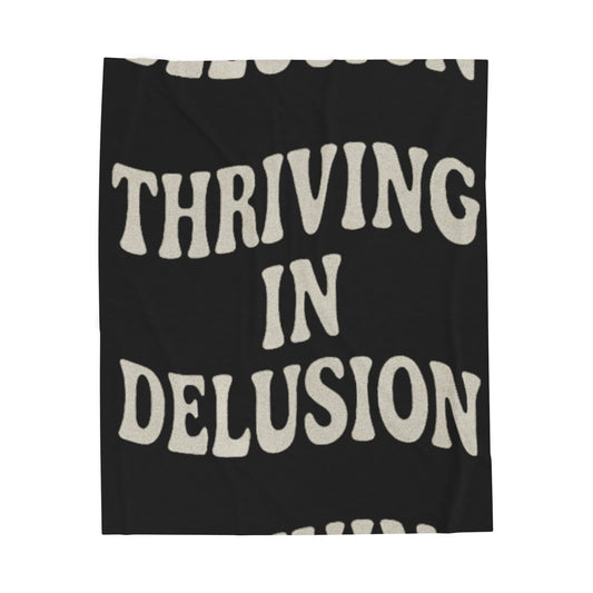 Thriving in Delusion Plush Blanket for Cozy Vibes, Home Decor, Gift, Throw [...]